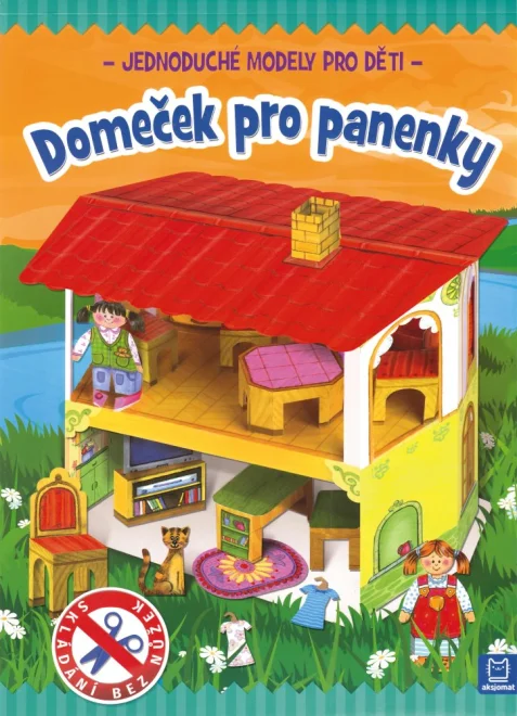 AKSJOMAT Domeček pro panenky – Jednoduché modely pro děti