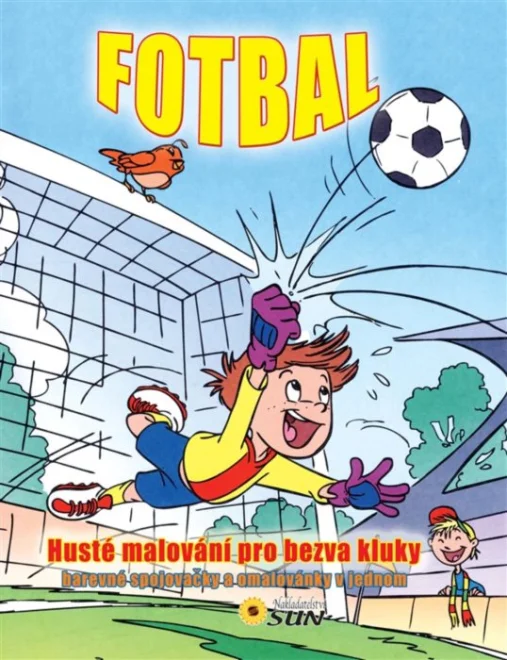 Kniha: Fotbal: husté malování pro bezva kluky, Nakladatelství SUN