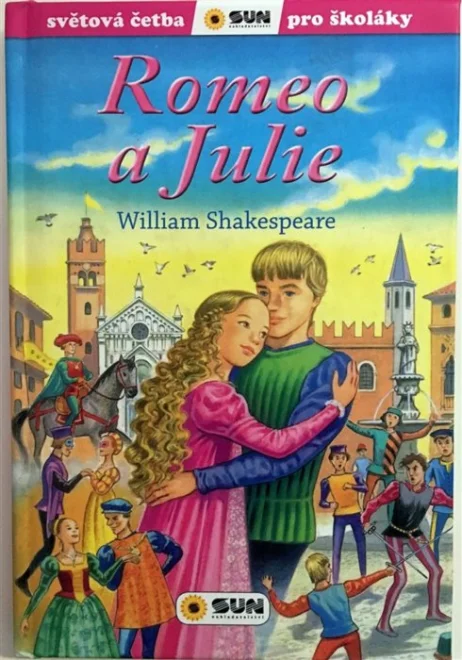 Kniha: Světová četba pro školáky: Romeo o Julie, Nakladatelství SUN