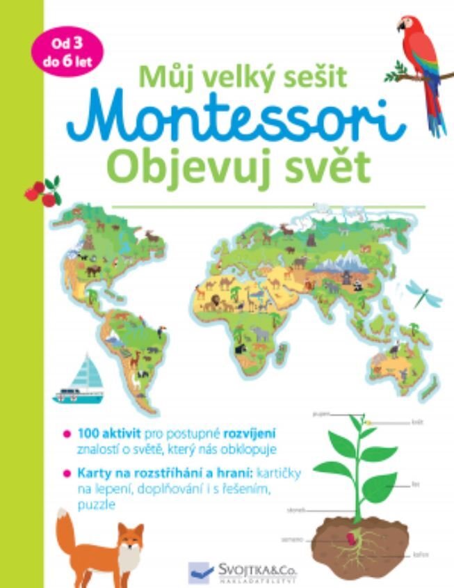 Svojtka & Co. Můj velký sešit Montessori: Objevuj svět