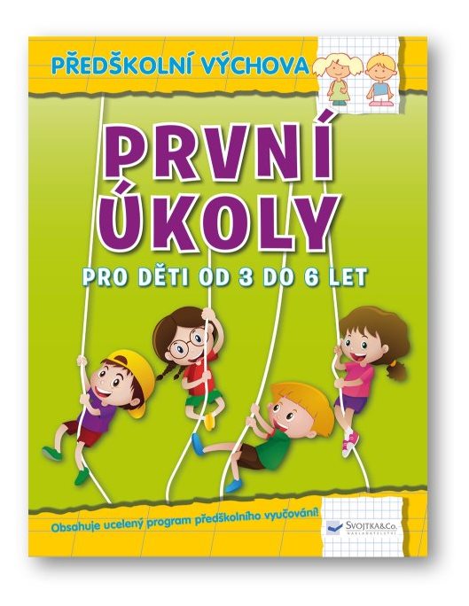 Svojtka & Co. První úkoly pro děti od 3 do 6 let